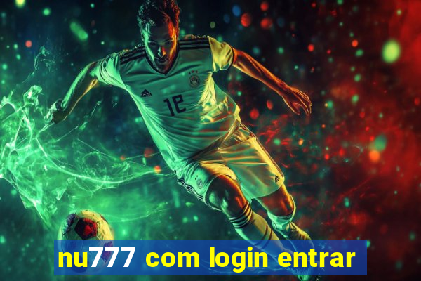 nu777 com login entrar